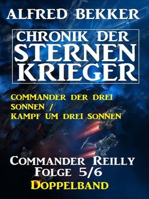 cover image of Commander Reilly Folge 5/6 Doppelband Chronik der Sternenkrieger
